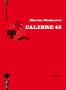 Calibre 45 de Martín Malharro