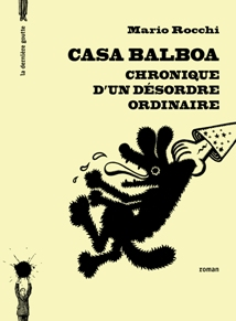 Casa Balboa – Chronique d’un désordre ordinaire de Mario Rocchi