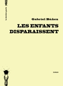 Les enfants disparaissent de Gabriel Báñez