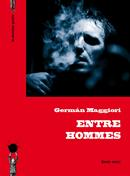 Entre hommes de Germán Maggiori