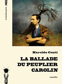 La Ballade du peuplier carolin de Haroldo Conti