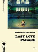 Last Love Parade de Marco Mancassola