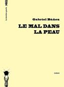 Le mal dans la peau de Gabriel Báñez