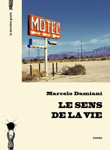 Le sens de la vie de Marcelo Damiani