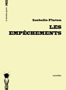 Les empêchements d'Isabelle Flaten