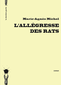 L’Allégresse des rats de Marie-Agnès Michel