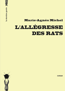L'Allégresse des rats de Marie-Agnès Michel
