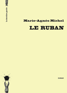 Le Ruban de Marie-Agnès Michel