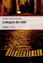 Version italienne de L'Allégresse des rats, de Marie-Agnès Michel (traduction de Sylvie Huet)