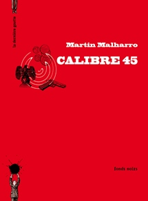 Calibre 45 de Martín Malharro