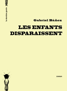 Les Enfants disparaissent de Gabriel Báñez