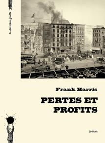 Pertes et profits de Frank Harris