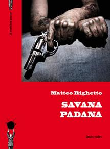 Savana Padana de Matteo Righetto